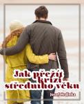 Jak přežít krizi středního věku