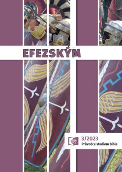 Průvodce studiem Bible 3/2023 (John K. McVay: Efezským)