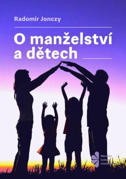 O manželství a dětech (Týden KD 2021)