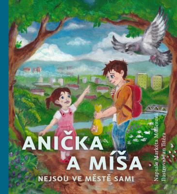 Anička a Míša nejsou ve městě sami