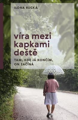 Víra mezi kapkami deště