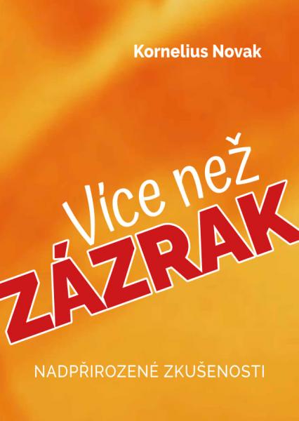 Více než zázrak