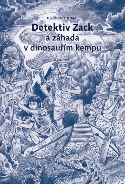 Detektiv Zack a záhada v dinosauřím kempu